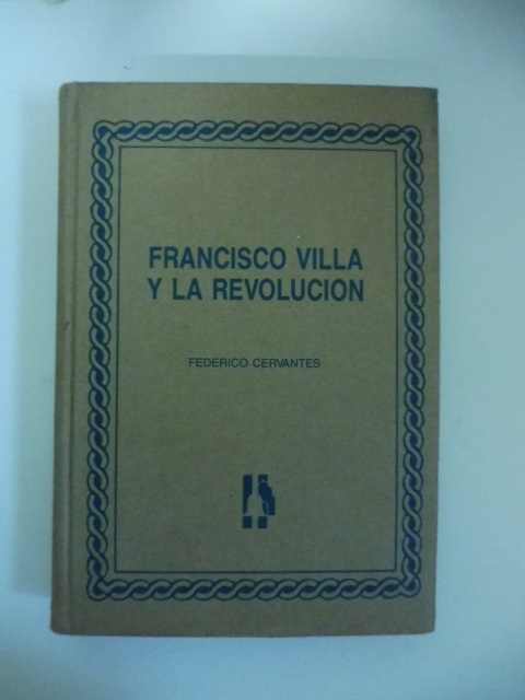 Francisco Villa y la revolucion
